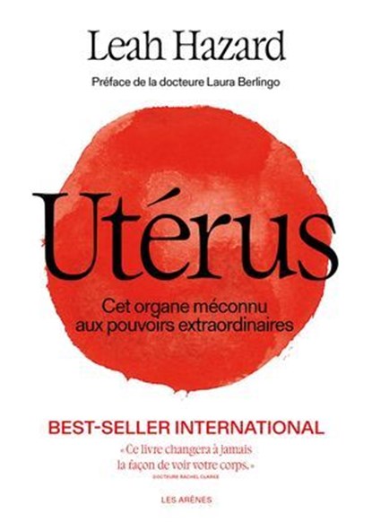 Utérus - Cet organe méconnu aux pouvoirs extraordinaires, Leah Hazard ; Laura Berlingo - Ebook - 9791037510099