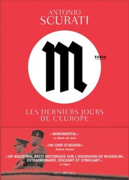 M, les derniers jours de l'Europe, Antonio Scurati - Ebook - 9791037510754