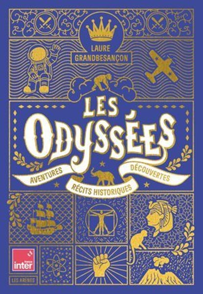 Les Odyssées - Aventures, récits historiques, découvertes, Laure Grandbesançon - Ebook - 9791037513359