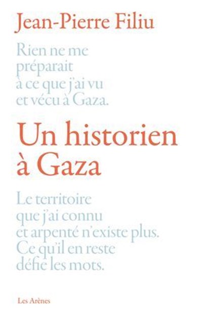 Un historien à Gaza, Jean-Pierre Filiu - Ebook - 9791037513793