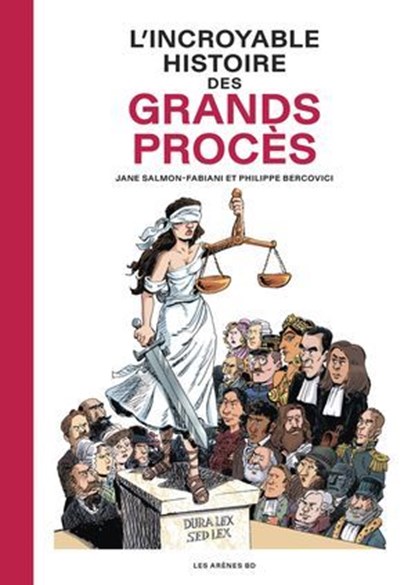 L'Incroyable Histoire des Grands Procès, Philippe Bercovici ; Jane Salmon-Fabiani ; Christian Lerolle - Ebook - 9791037514868
