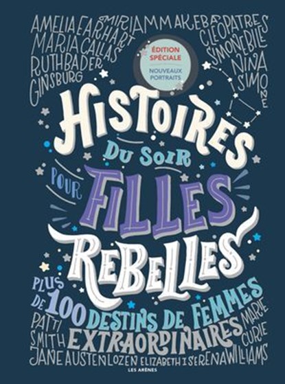 Histoires du soir pour filles rebelles - Plus de 100 destins de femmes extraordinaires - Tome 01 NED - 2026, Francesca Cavallo ; Elena Favilli - Ebook - 9791037516961