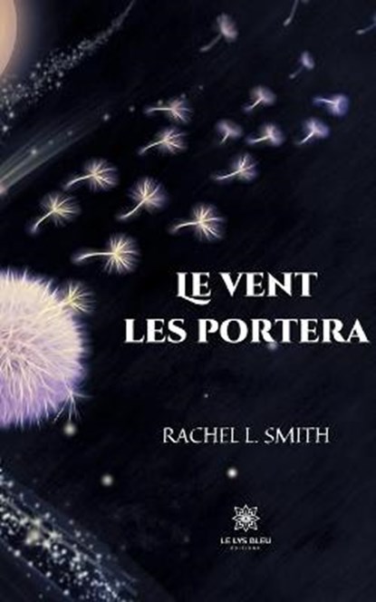 Le vent les portera, Rachel L Smith - Paperback - 9791037733856