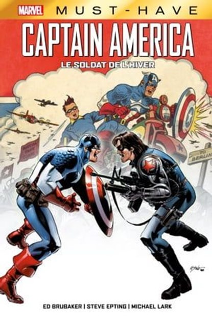 Best of Marvel (Must-Have) : Captain America - Le Soldat de l'Hiver, Ed Brubaker ; Steve Epting ; Michael Lark - Ebook - 9791039100144