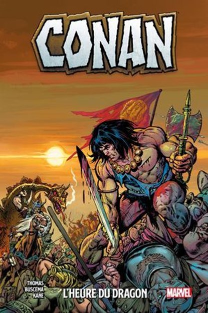 Conan : L'heure du dragon, Roy Thomas ; Gil Kane - Ebook - 9791039101820