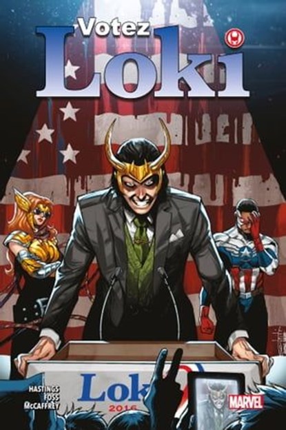 Loki : Votez Loki, Christopher Hastings ; Langdon Foss ; Paul McCaffrey - Ebook - 9791039102346