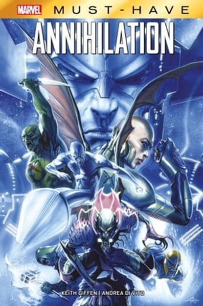 Best of Marvel (Must-Have) : Annihilation, Keith Giffen ; Andrea Di Vito - Ebook - 9791039104159