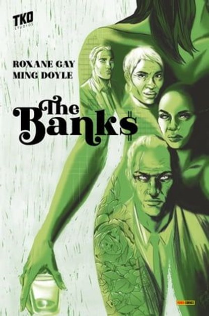 The Banks, Roxane Gay ; Ming Doyle - Ebook - 9791039104210