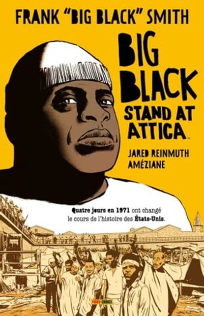 Big Black : Stand at Attica, Frank Big Black Smith ; Jared Reinmuth ; Jared Reinmuth Améziane - Ebook - 9791039104654