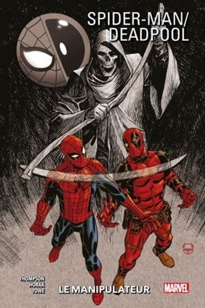 Spider-Man/Deadpool (2016) T03, Robbie Thompson ; Matt Horak ; Jim Towe - Ebook - 9791039108348