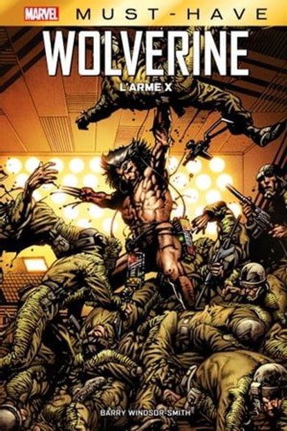 Best of Marvel (Must-Have) : Wolverine - L'Arme X, Barry Windsor-Smith - Ebook - 9791039108850