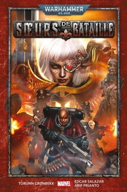 Warhammer 40,000 : Soeurs De Bataille, Edgar Salazar ; Arif Prianto ; Torunn Gronbekk - Ebook - 9791039113045