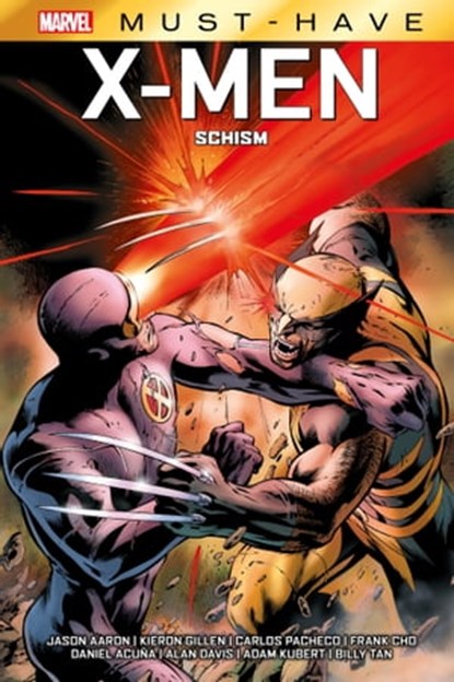 Best of Marvel (Must-Have) : X-Men - Schism, Jason Aaron ; Kieron Gillen ; Carlos Pacheco ; Frank Cho ; Daniel Acuña ; Alan Davis ; Adam Kubert ; Billy Tan - Ebook - 9791039116053