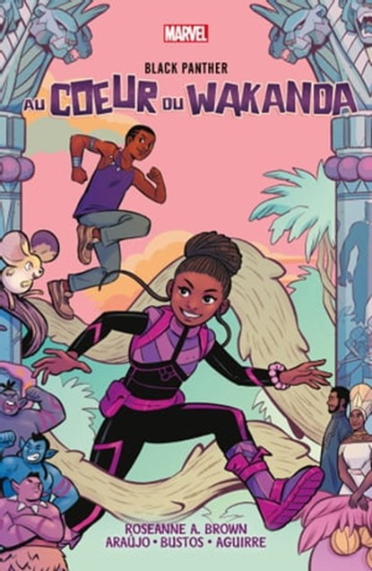 Black Panther : Au coeur du Wakanda, Roseanne A. Brown ; Dika Araújo ; Natacha Bustos ; Claudia Aguirre - Ebook - 9791039116114