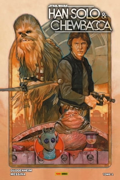 Star Wars : Han Solo & Chewbacca (2022) T01, Marc Guggenheim ; David Messina - Ebook - 9791039120555