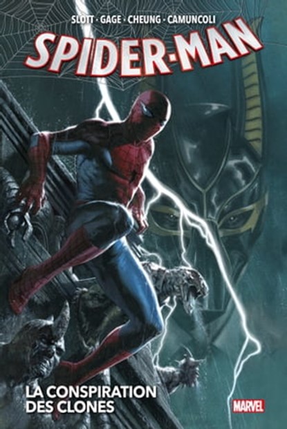 Spider-Man - La conspiration des clones, Dan Slott ; Christos Gage ; Jim Cheung ; Giuseppe Camuncoli - Ebook - 9791039121286