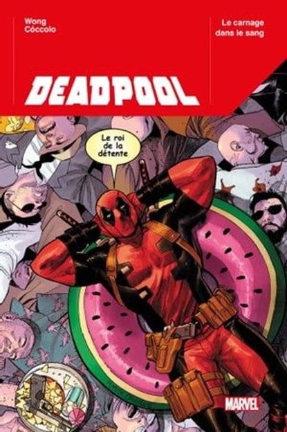 Deadpool (2023) T01, Alyssa Wong ; Martin Coccolo - Ebook - 9791039127721