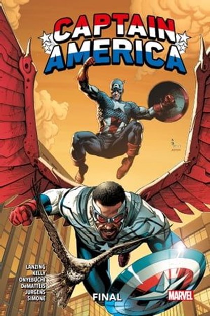 Captain America : Final, Jackson Lanzing ; Collin Kelly ; Tochi Onyebuchi ; J.M. DeMatteis ; Dan Jurgens ; Gail Simone - Ebook - 9791039129428