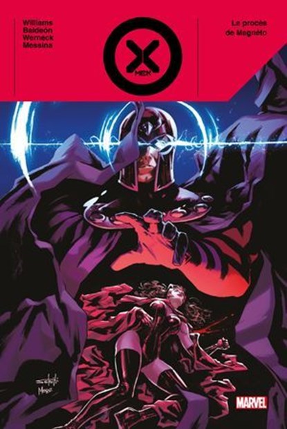X-Men : Le procès de Magnéto, Leah Williams ; Lucas Werneck ; David Messina ; David Baldeón - Ebook - 9791039131612