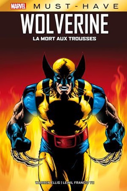 Best of Marvel (Must-Have) : Wolverine - La mort aux trousses, Warren Ellis ; Leinil Yu - Ebook - 9791039131711