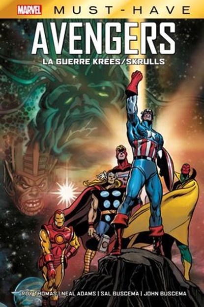 Best of Marvel (Must-Have) : Avengers - La guerre Krees/Skrulls, Roy Thomas ; Sal Buscema ; John Buscema ; Neal Adams - Ebook - 9791039136914