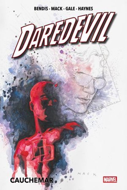 Daredevil : Cauchemar, Brian Michael Bendis ; David Mack ; Bob Gale ; Rob Haynes - Ebook - 9791039139939