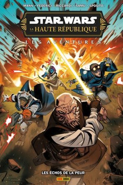 Star Wars - La Haute République : Les Aventures - Les Échos de la Peur, George Mann ; Vincenzo Federici ; Vincenzo Riccardi ; Juan Samu ; Giorgia Sposito - Ebook - 9791039141055