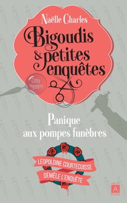 Bigoudis et petites enquêtes - Tome 2 Panique aux pompes funèbres, Naëlle Charles - Ebook - 9791039202077