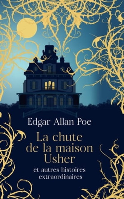 La chute de la maison Usher et autres histoires extraordinaires, Edgar Allan Poe ; Joseph Vebret - Ebook - 9791039203593