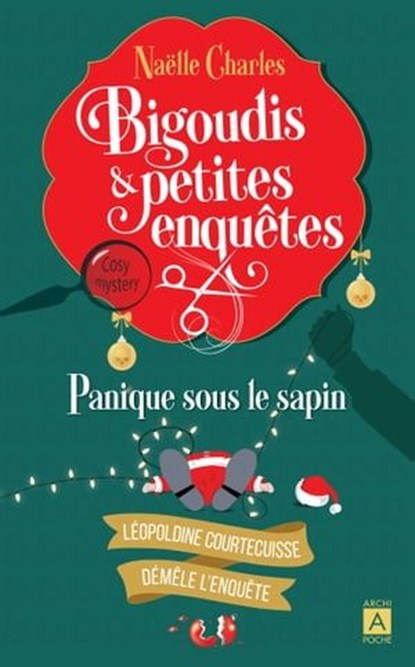 Bigoudis et petites enquêtes - Tome 4 Panique sous le sapin, Naëlle Charles - Ebook - 9791039204118