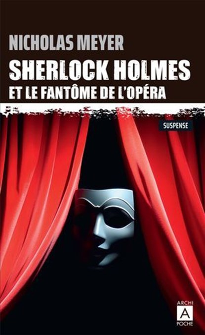 Sherlock Holmes et le fantôme de l'Opéra, Nicholas Meyer - Ebook - 9791039205184