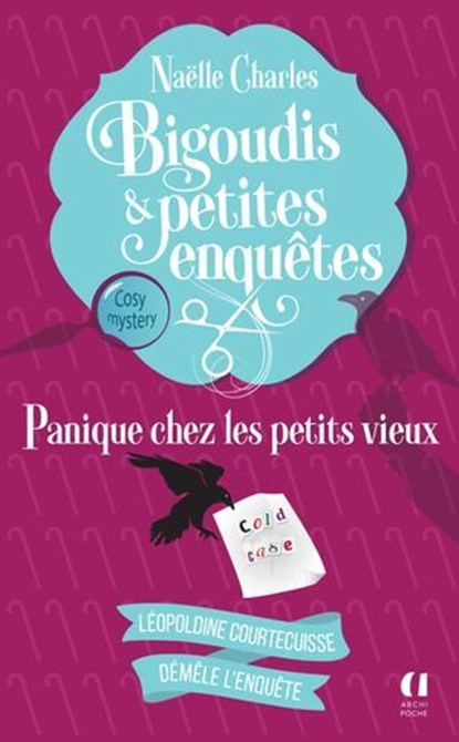 Bigoudis et petites enquêtes - Tome 6 Panique chez les petits vieux, Naëlle Charles - Ebook - 9791039206266