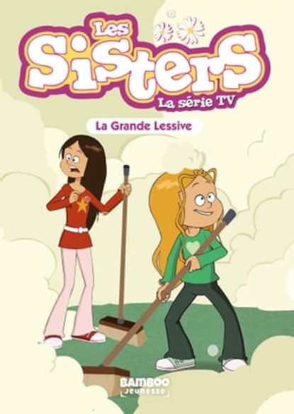 Les Sisters - La Série TV - Poche - tome 45, WILLIAM ; Christophe Cazenove - Ebook - 9791041100835