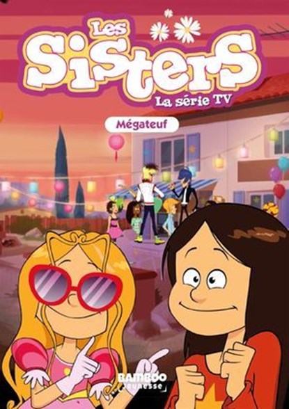 Les Sisters - La Série TV - Poche - tome 68, Christophe Cazenove ; WILLIAM - Ebook - 9791041103720