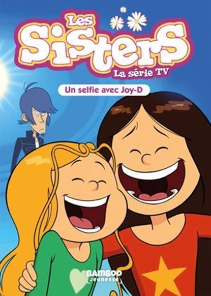 Les Sisters - La Série TV - Poche - tome 69, Christophe Cazenove ; WILLIAM - Ebook - 9791041105786