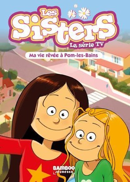 Les Sisters - La Série TV - Poche - tome 75, Christophe Cazenove ; WILLIAM - Ebook - 9791041111244