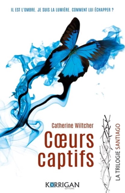 Santiago trilogie T1, Catherine Wiltcher - Ebook - 9791041200702
