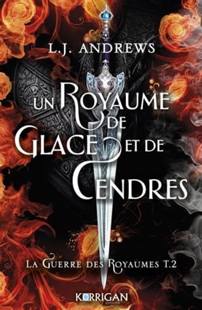 Un royaume de glace et de cendres, L.J. Andrews - Ebook - 9791041200856