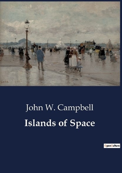 Islands of Space, John W Campbell - Paperback - 9791041801978