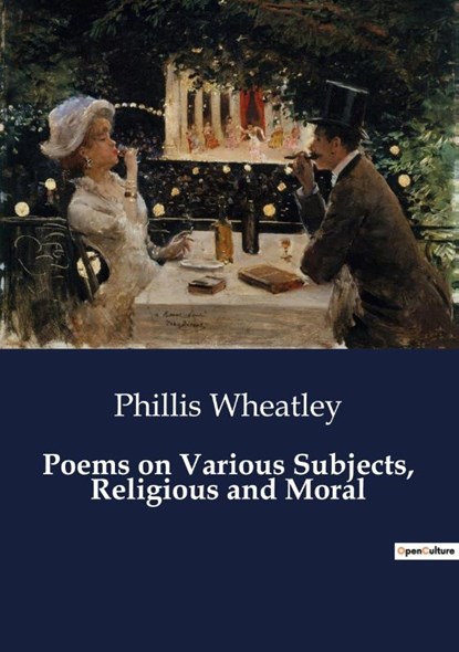 Poems on Various Subjects, Religious and Moral, Phillis Wheatley - Paperback - 9791041803293