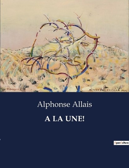 a la Une!, Alphonse Allais - Paperback - 9791041813506