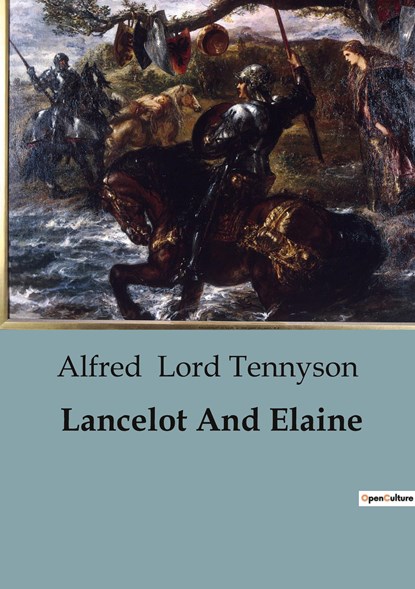 Lancelot And Elaine, Alfred Lord Tennyson - Paperback - 9791041817443