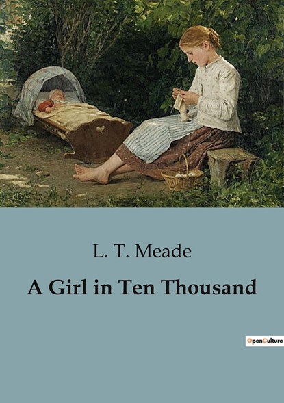 A Girl in Ten Thousand, L. T. Meade - Paperback - 9791041820146