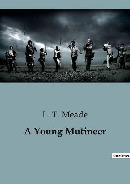 A Young Mutineer, L. T. Meade - Paperback - 9791041829781