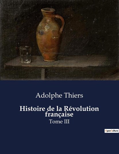 Histoire de la Révolution française, Adolphe Thiers - Paperback - 9791041832934