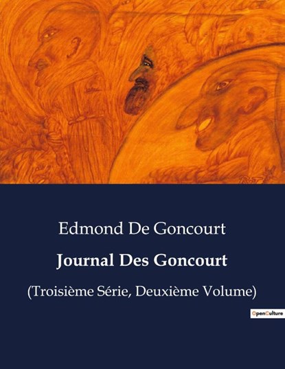 Journal Des Goncourt, Edmond de Goncourt - Paperback - 9791041834679