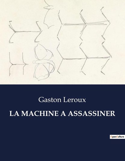 LA MACHINE A ASSASSINER, Gaston Leroux - Paperback - 9791041836840