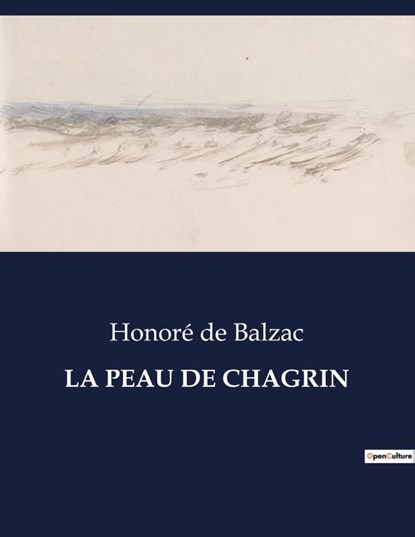 LA PEAU DE CHAGRIN, Honoré de Balzac - Paperback - 9791041837137