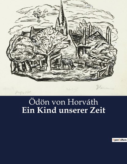 Ein Kind unserer Zeit, Ödön Von Horváth - Paperback - 9791041900695