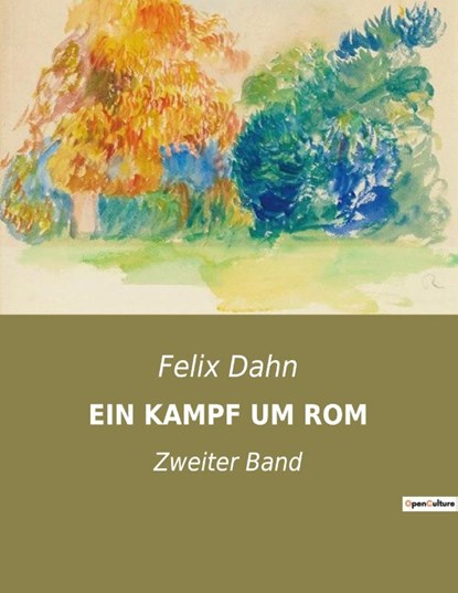 EIN KAMPF UM ROM, Felix Dahn - Paperback - 9791041903085